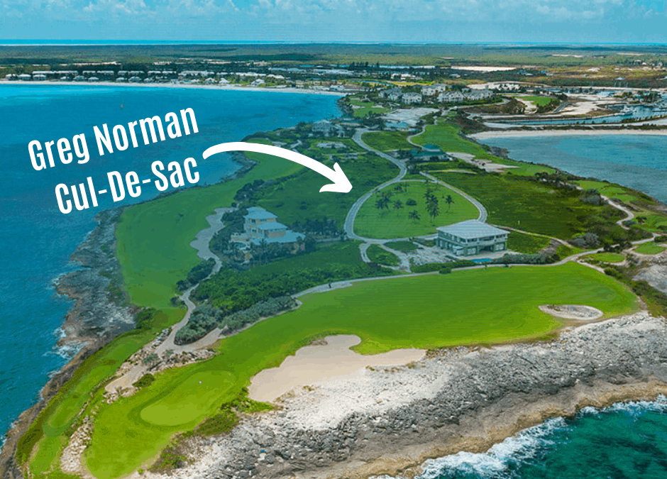A Greg Norman Cul-De-Sac and Golf Course in the Bahamas