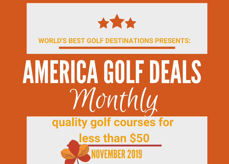 America Golf Deals Monthly: November 2019